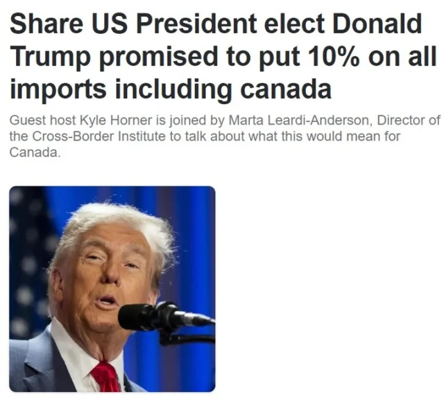 Marta Leardi-Anderson, Executive Director of the Cross-Border Institute talked about the impact of Donald Trump promised to put 10% on all imports including Canada:
https://www.iheart.com/podcast/962-the-shift-with-patty-handy-100700683/episode/us-president-elect-donald-trump-promised-238465995/?cmp=web_share&embed=true